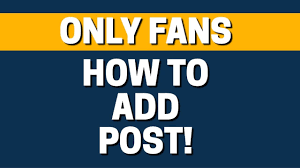 How To Post Content On Onlyfans 2 How To Post Content On Onlyfans