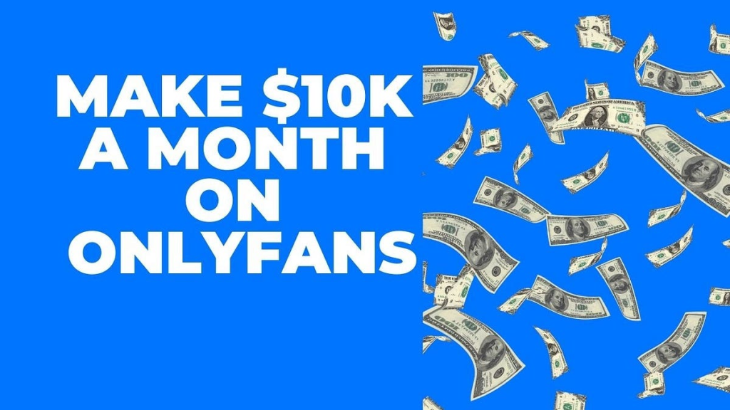 How To Make 10K A Month On Onlyfans 5 How To Make 10K A Month On Onlyfans