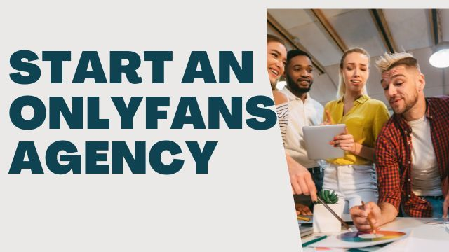 How To Start An Onlyfans Agency 7 How To Start An Onlyfans Agency